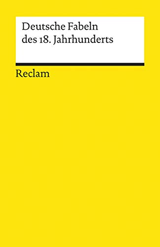 Deutsche Fabeln des 18. Jahrhunderts: Deutsch-Lektüre, Deutsche Klassiker der Literatur – 8429 (Reclams Universal-Bibliothek) von Reclam Philipp Jun.