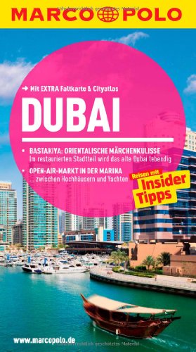 MARCO POLO Reiseführer Dubai: Reisen mit Insider-Tipps. Mit EXTRA Faltkarte & Cityatlas: Reisen mit Insider-Tipps. Mit Cityatlas. Inklusive App zum Download MARCO POLO Reiseführer Dubai: Reisen mit Insider-Tipps. Mit EXTRA Faltkarte & Cityatlas: Reisen mit Insider-Tipps. Mit Cityatlas. Inklusive App zum Download