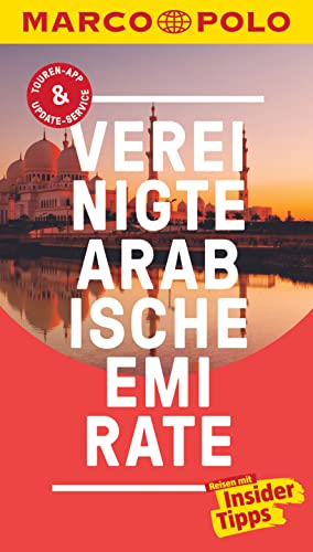 MARCO POLO Reiseführer Vereinigte Arabische Emirate: Reisen mit Insider-Tipps. Inklusive kostenloser Touren-App & Events&News