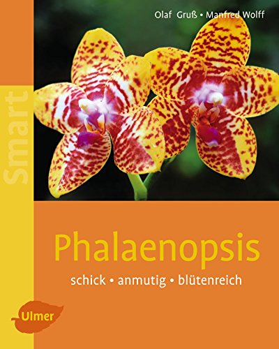 Phalaenopsis: Schick - anmutig - blütenreich (SMART)