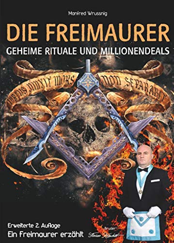 Die Freimaurer – geheime Rituale und Millionendeals (zweite erweiterte Auflage): Ein Freimaurer erzählt von Rediroma-Verlag
