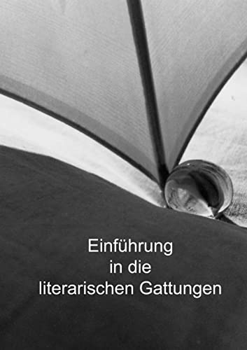 Einführung in die literarischen Gattungen von Lulu.com