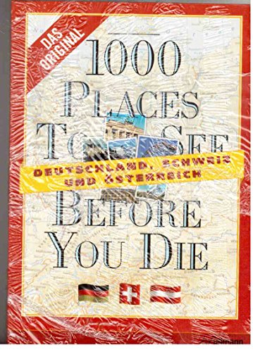 1000 Places to see before you die : Deutschland-Österreich-Schweiz. von Ullmann Verl., 2007.