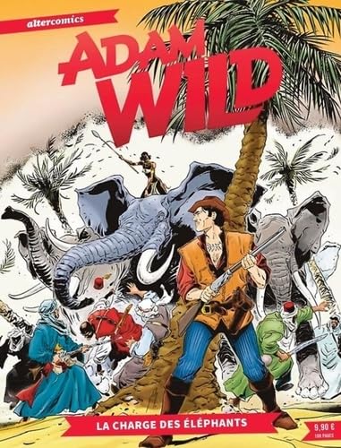 Adam Wild - Tome 2 - La charge des éléphants von ALTER COMICS