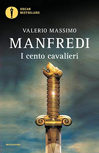 I cento cavalieri (Oscar bestsellers) von Mondadori