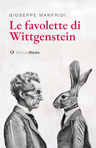 Le favolette di Wittgenstein (Satyrikà) von Edizioni Efesto