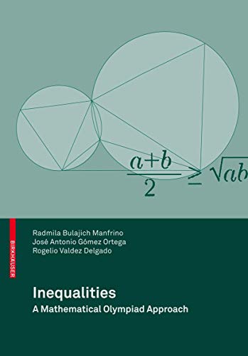 Inequalities: A Mathematical Olympiad Approach von Birkhäuser
