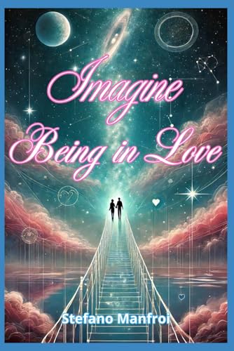 Imagine Being in Love von Independently published