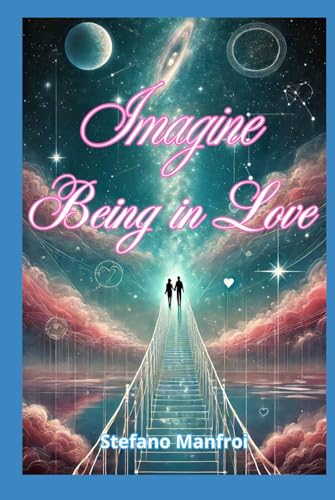 Imagine Being in Love von Independently published