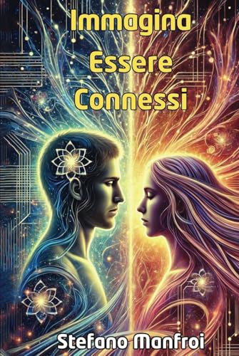 Immagina Essere Connessi von America Publishers