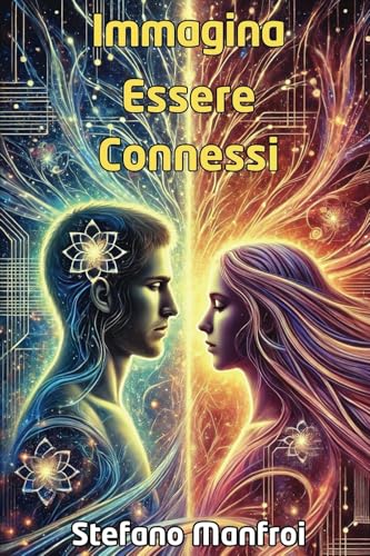 Immagina Essere Connessi von America Publishers
