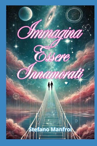 Immagina Essere Innamorati von Independently published