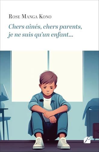Chers aînés, chers parents, je ne suis qu'un enfant... von Les Éditions du Panthéon