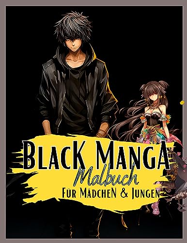 Black Manga Malbuch.: Schwarzes Manga Malbuch für Mädchen & Jungen. Sehr coole Motive auf schwarzem Hintergrund. Unterschiedliche Anime Charaktere- ... Malbuch. Anime Malbuch. (Manga Nation) von tredition
