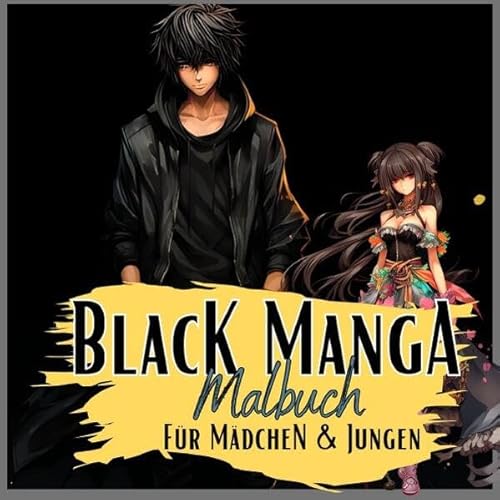 Manga Nation / Black Manga Malbuch.: Schwarzes Manga Malbuch für Mädchen & Jungen. Sehr coole Motive auf schwarzem Hintergrund. Unterschiedliche Anime Charaktere- Hochwertig und individuell. Manga Nation / Black Manga Malbuch.: Schwarzes Manga Malbuch für Mädchen & Jungen. Sehr coole Motive auf schwarzem Hintergrund. Unterschiedliche Anime Charaktere- Hochwertig und individuell.
