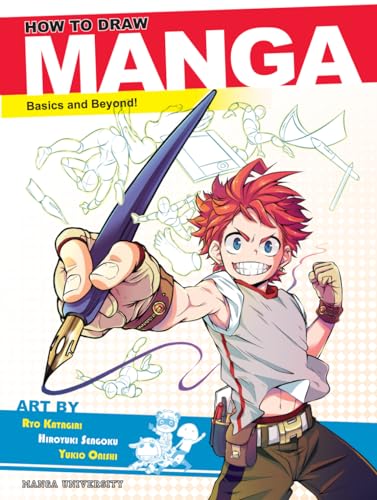 How to Draw Manga: Basics and Beyond! (Manga University Presents ... How to Draw Manga) von Japanime Co. Ltd.