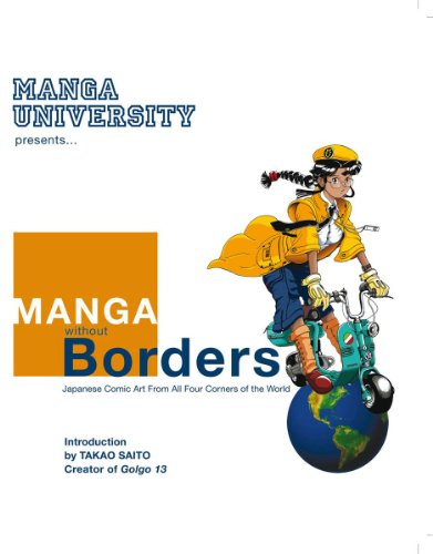 Manga Without Borders: Japanese Comic Art From All Four Corners Of The World (MANGA WITHOUT BORDERS TP)