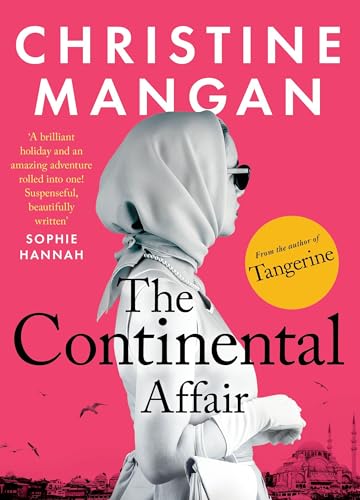 The Continental Affair: A stunning, wanderlust adventure full of European glamour from the author of bestseller 'Tangerine' von Faber And Faber Ltd.