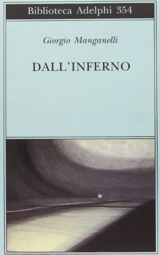 Dall'inferno (Biblioteca Adelphi)