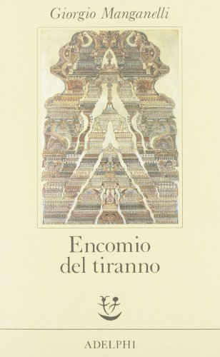 Encomio del tiranno. Scritto all'unico scopo di fare dei soldi (Fabula)
