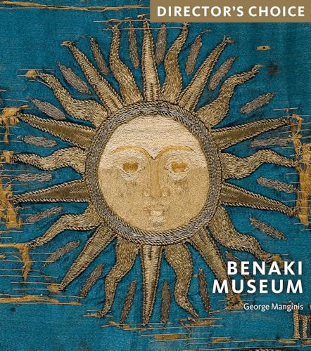 Benaki Museum: Director's Choice von Scala Arts & Heritage Publishers Ltd