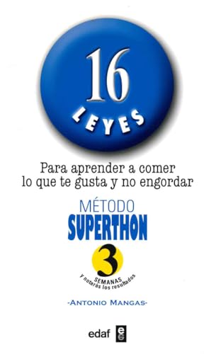 METODO SUPERTHON: 16 leyes para aprender acomer lo que te gusta y no engordar (Plus Vitae) von Editorial Edaf, S.L.