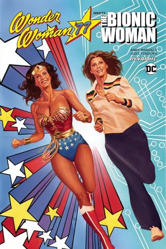 Wonder Woman 77 Meets The Bionic Woman