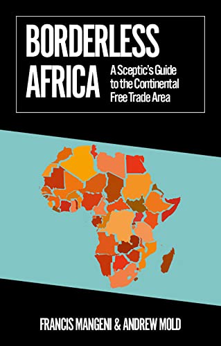 Borderless Africa: A Sceptic's Guide to the Continental Free Trade Area (African Arguments) von C Hurst & Co Publishers Ltd