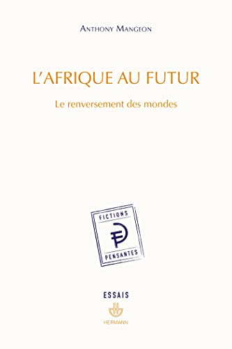 L'Afrique au futur: Le renversement des mondes (HR.FICT.PENSANT)