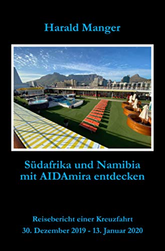 Südafrika und Namibia mit AIDAmira entdecken: Reisebericht einer Kreuzfahrt
