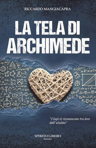 La tela di Archimede La tela di Archimede von Spirito Libero Edizioni