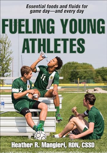 Fueling Young Athletes von Human Kinetics Publishers