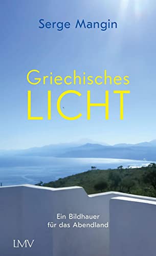 Griechisches Licht von Langen-Müller