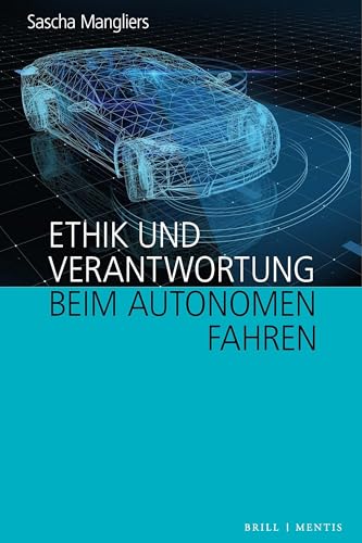 Ethik und Verantwortung beim autonomen Fahren von Brill | mentis