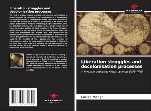Liberation struggles and decolonisation processes: In Portuguese-speaking African countries (1955-1975)