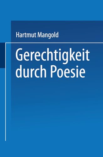 Gerechtigkeit durch Poesie (Literaturwissenschaft) von Deutscher Universitätsverlag
