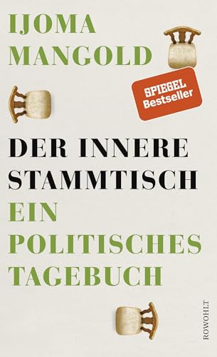 Der innere Stammtisch: Ein politisches Tagebuch