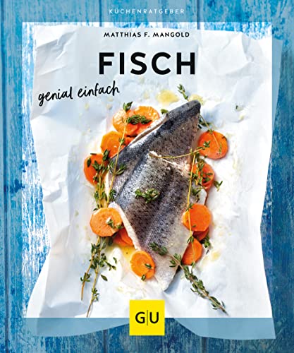 Fisch: genial einfach (GU Küchenratgeber) von Gräfe und Unzer