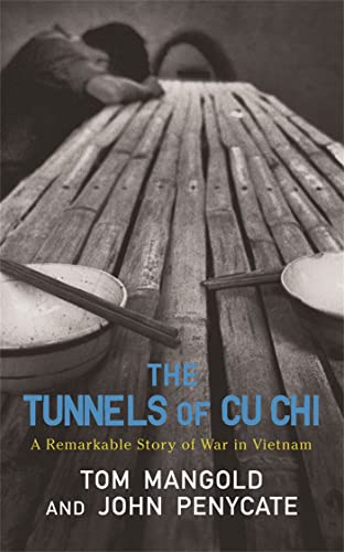 The Tunnels of Cu Chi: A Remarkable Story of War von W&N