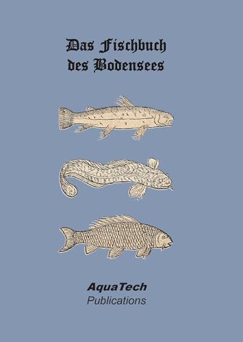 Das Fischbuch des Bodensees: Faksimile und Transkription