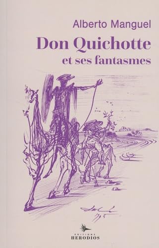 Don Quichotte et ses fantasmes von HERODIOS