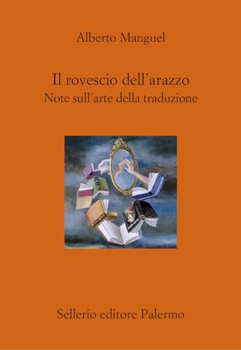 Il rovescio dell'arazzo. Note sull'arte della traduzione (Il divano) von Sellerio Editore Palermo