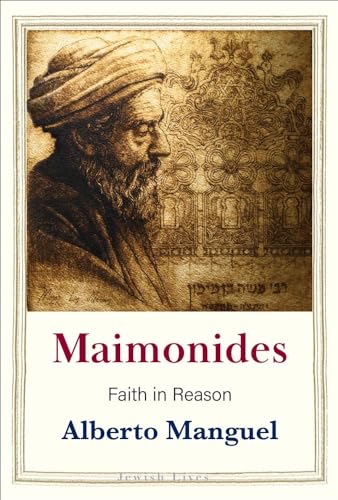 Maimonides: Faith in Reason (Jewish Lives) von Yale University Press