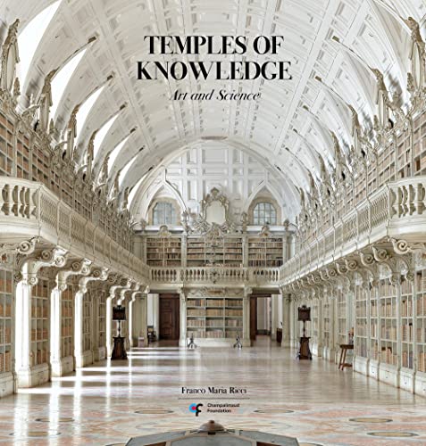 Temples of Knowledge: Libraries, Art and Science