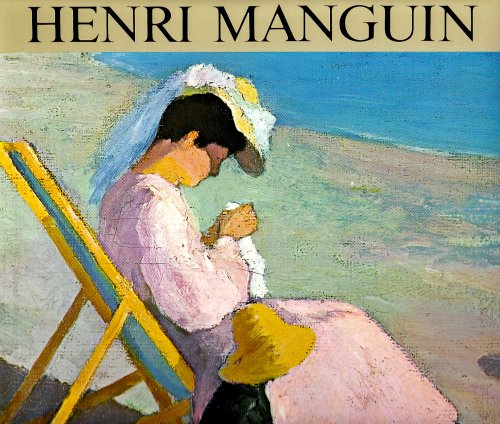 Henri Manguin: Catalogue Raisonne De l'Oeuvre Peint (Catalogues raisonnes)