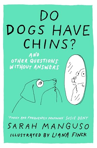 Do Dogs Have Chins? And Other Questions Without Answers von John Murray