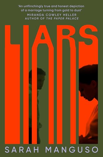 Liars: An addictive and unflinching story about marriage and betrayal