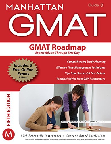 The GMAT Roadmap: Expert Advice Through Test Day (Strategy Guide 0)