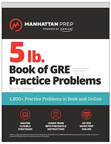 5 lb. Book of GRE Practice Problems, Fourth Edition: 1,800+ Practice Problems in Book and Online (Manhattan Prep 5 lb) von Kaplan
