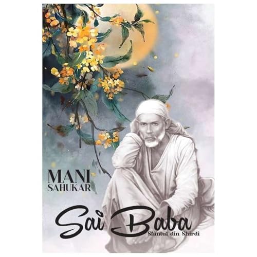 Sai Baba. Sfantul Din Shirdi von Soma Nova